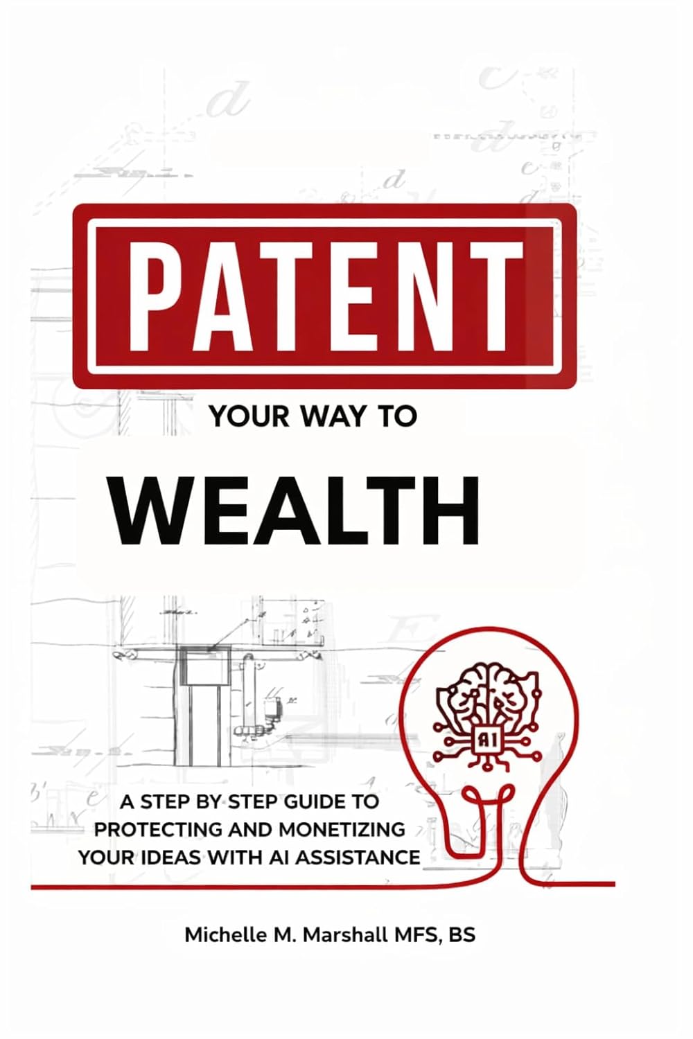 Patent Your Way to Wealth Book Cover